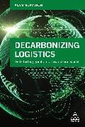Decarbonizing Logistics