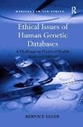 Ethical Issues of Human Genetic Databases