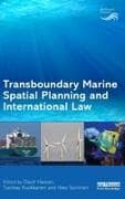 Transboundary Marine Spatial Planning and International Law