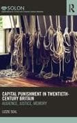 Capital Punishment in Twentieth-Century Britain