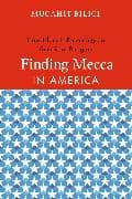 Finding Mecca in America