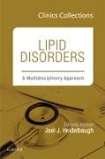 Lipid Disorders: A Multidisciplinary Approach (Clinics Collections): Volume 5C