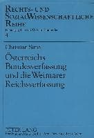 Österreichs Bundesverfassung und die Weimarer Reichsverfassung