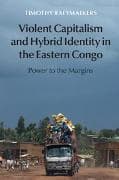 Violent Capitalism and Hybrid Identity in the Eastern Congo