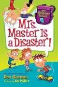 My Weirdest School #8: Mrs. Master Is a Disaster!