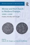 Money and the Church in Medieval Europe, 1000-1200