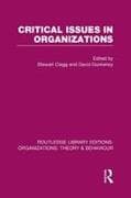 Critical Issues in Organizations (RLE: Organizations)