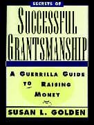 Secrets of Successful Grantsmanship