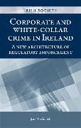 Corporate and White-Collar Crime in Ireland
