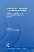 Classics and Moderns in Economics Volume I