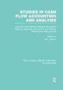 Studies in Cash Flow Accounting and Analysis (RLE Accounting)