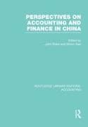 Perspectives on Accounting and Finance in China (RLE Accounting)