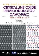 Physics and Technology of Crystalline Oxide Semiconductor CAAC-IGZO