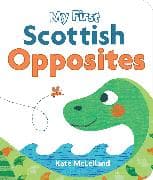My First Scottish Opposites
