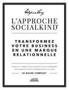 L'approche Socialkind Transformez votre business en une marque relationnelle