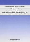 Auswirkungen fehlender oder fehlerhafter Beteiligung des Betriebsrats bei der Voraussetzung auf das Einzelarbeitsverhältnis