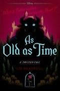 AS OLD AS TIME