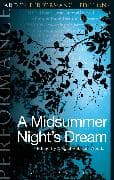 A Midsummer Night's Dream: Arden Performance Editions