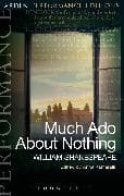 Much Ado About Nothing: Arden Performance Editions