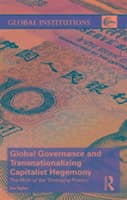 Global Governance and Transnationalizing Capitalist Hegemony