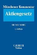Münchener Kommentar zum Aktiengesetz Band 7: Europäisches Aktienrecht, SE-VO, SEBG, Europäische Niederlassungsfreiheit