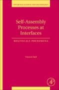 Self-Assembly Processes at Interfaces: Volume 21