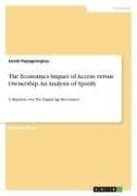 The Economics Impact of Access versus Ownership. An Analysis of Spotify