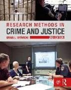 Research Methods in Crime and Justice