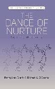 The Dance of Nurture