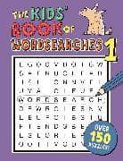 The Kids' Book of Wordsearches 1
