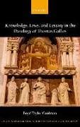 Knowledge, Love, and Ecstasy in the Theology of Thomas Gallus