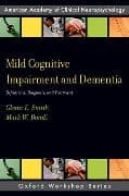 Mild Cognitive Impairment and Dementia