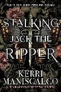 STALKING JACK THE RIPPER