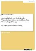 Anwendbarkeit von Methoden der Wirtschaftsmediation in der klassischen Verhandlungsführung