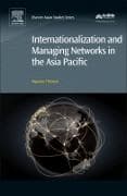 Internationalization and Managing Networks in the Asia Pacific