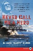 Never Call Me a Hero