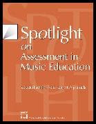 Spotlight on Assessment in Music Education