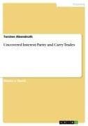 Uncovered Interest Parity and Carry Trades