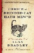 Thrice the Brinded Cat Hath Mew'd