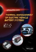 Thermal Management of Electric Vehicle Battery Systems
