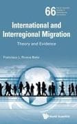 International And Interregional Migration: Theory And Evidence
