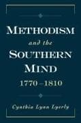 Methodism and the Southern Mind, 1770-1810
