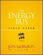 The Energy Bus Field Guide