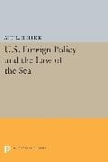 U.S. Foreign Policy and the Law of the Sea