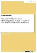 Chancen und Grenzen neuer Marketingformen. Bedroht Social-Media den Business-to-Business Außendienst?