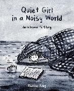 Quiet Girl in a Noisy World