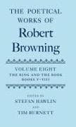 The Poetical Works of Robert Browning: Volume VIII. The Ring and the Book, Books V-VIII