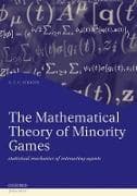 The Mathematical Theory of Minority Games