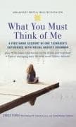 What You Must Think of Me