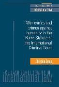 War Crimes and Crimes Against Humanity in the Rome Statute of the International Criminal Court